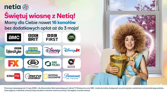 Netia promocja TV 2026: 16 kanałów za darmo od 1 kwietnia do 3 maja – filmy, seriale, dokumenty i rozrywka dla całej rodziny!